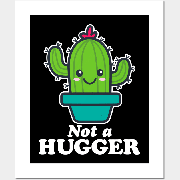 Not A Hugger Wall Art by DetourShirts